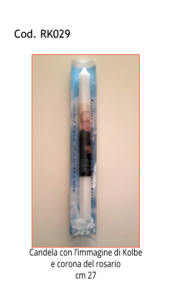 Candela con l’immagine di Kolbe e corona del rosario cm 27 Candela Cod. RK029