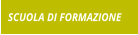 SCUOLA DI FORMAZIONE