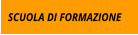 SCUOLA DI FORMAZIONE