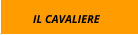 IL CAVALIERE