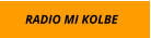 RADIO MI KOLBE