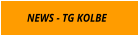 NEWS - TG KOLBE