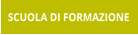 SCUOLA DI FORMAZIONE