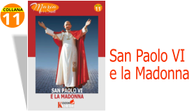 11 COLLANA San Paolo VI e la Madonna