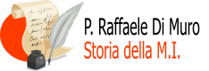 P. Raffaele Di Muro   Storia della M.I.